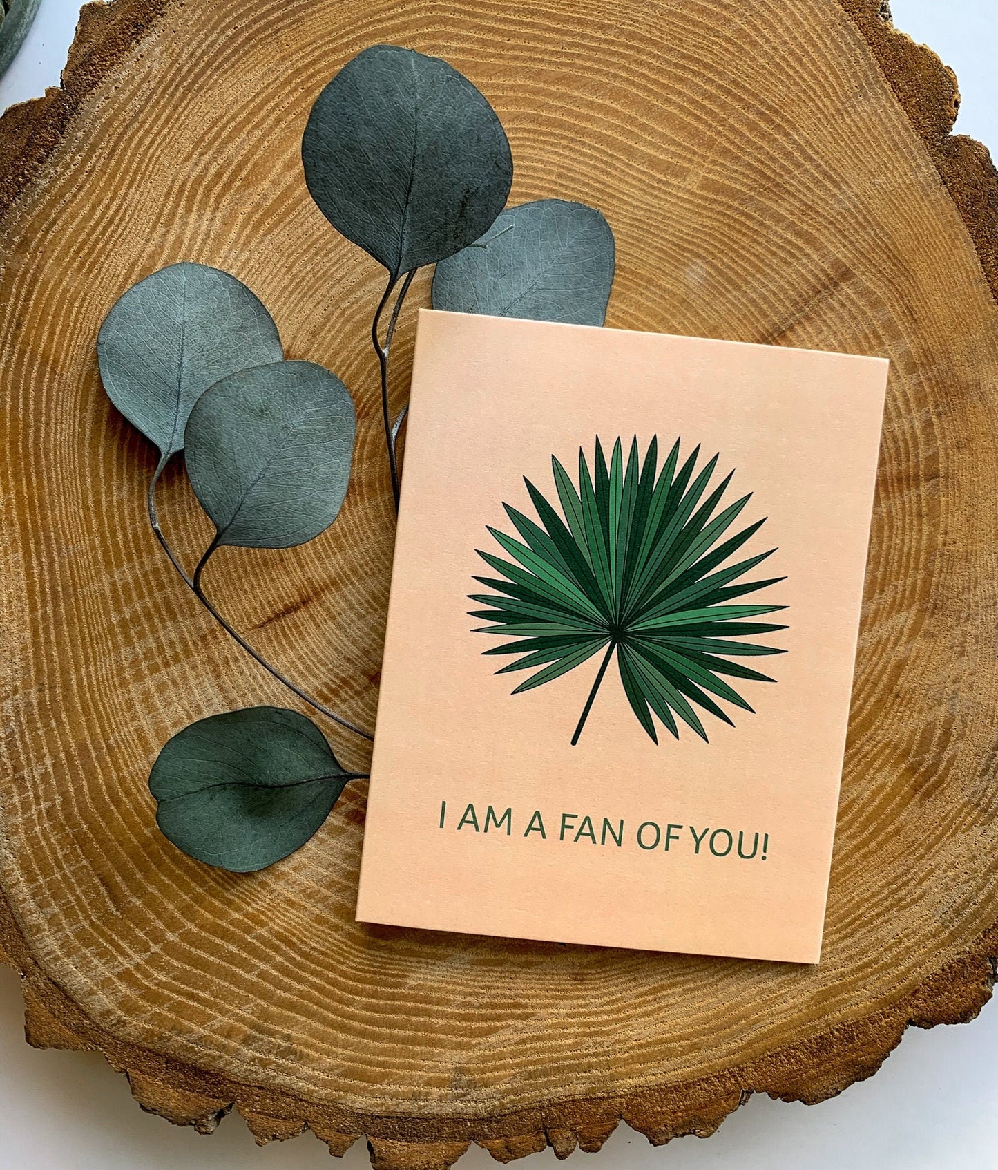 I am a Fan of You Greeting Card