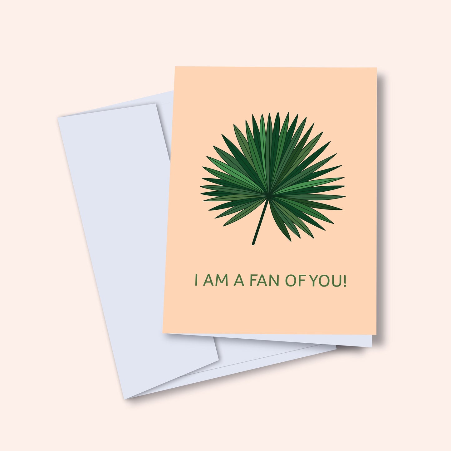 I am a Fan of You Greeting Card