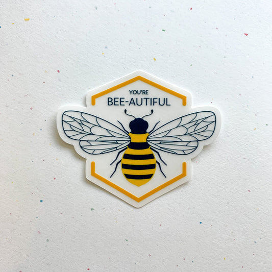 You're Bee-autiful Bee Clear Sticker