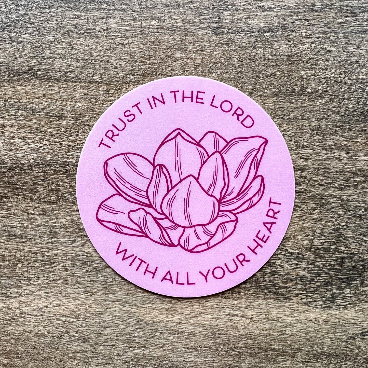 Magnolia "Trust in the Lord with All Your Heart" Sticker