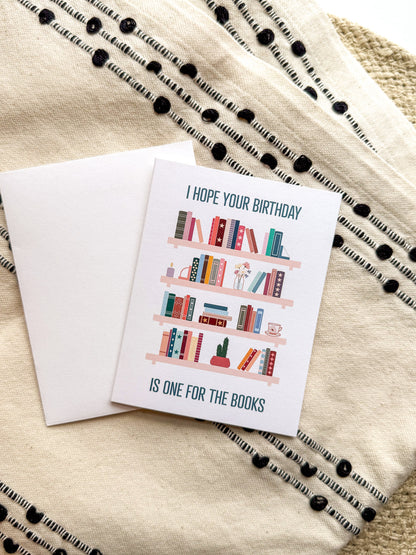 I Hope Your Birthday is One for the Books Greeting Card