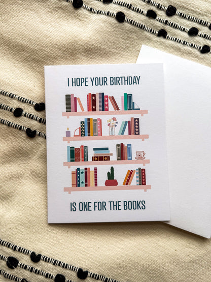 I Hope Your Birthday is One for the Books Greeting Card