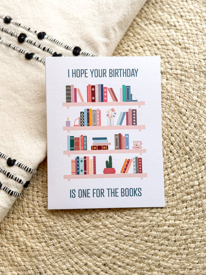 I Hope Your Birthday is One for the Books Greeting Card