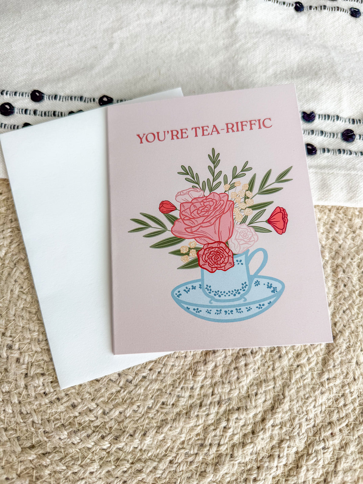 You're Tea-riffic Greeting Card