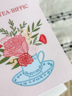 You're Tea-riffic Greeting Card