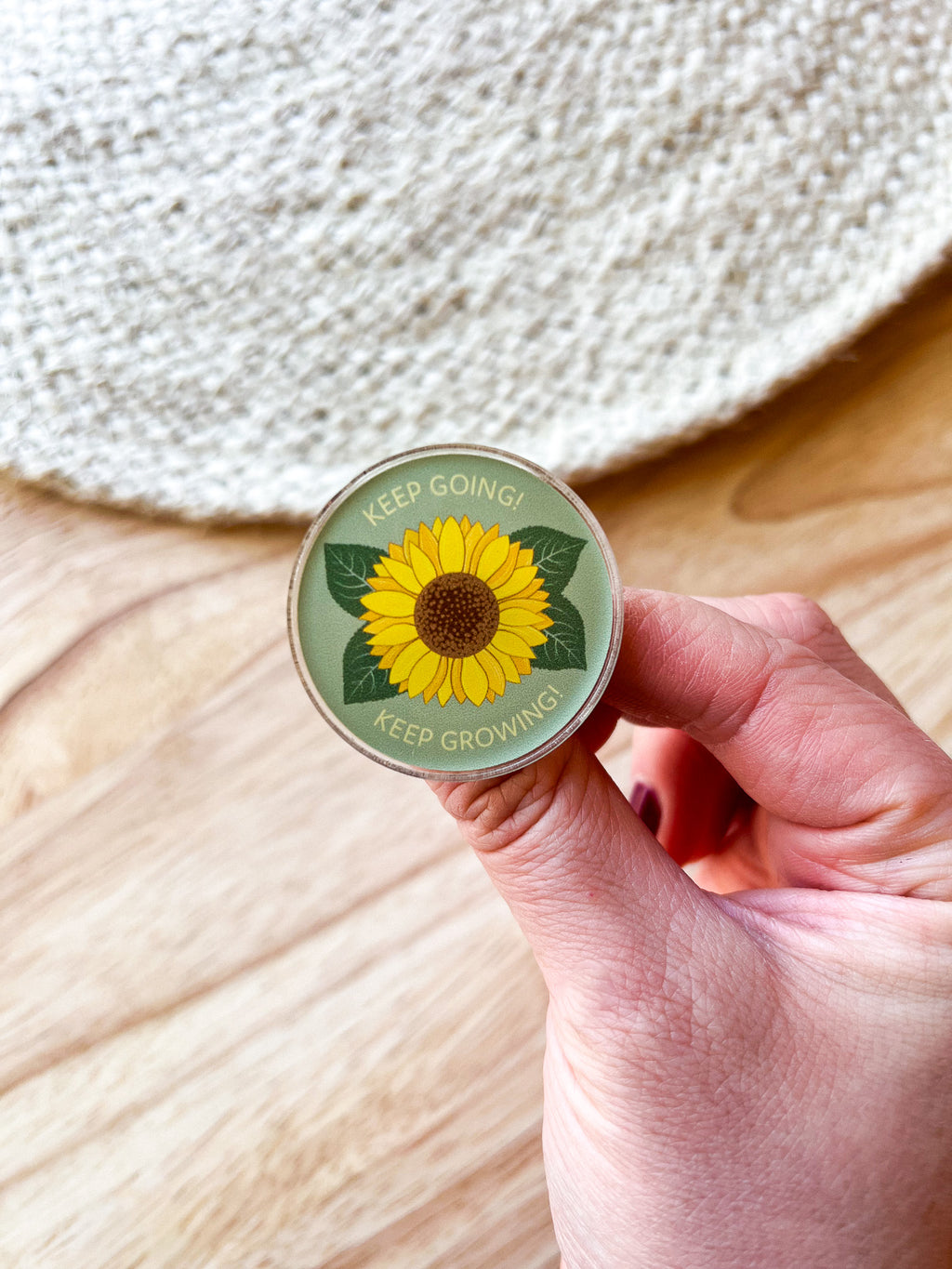 Keep Going Keep Growing Sunflower Acrylic Pin
