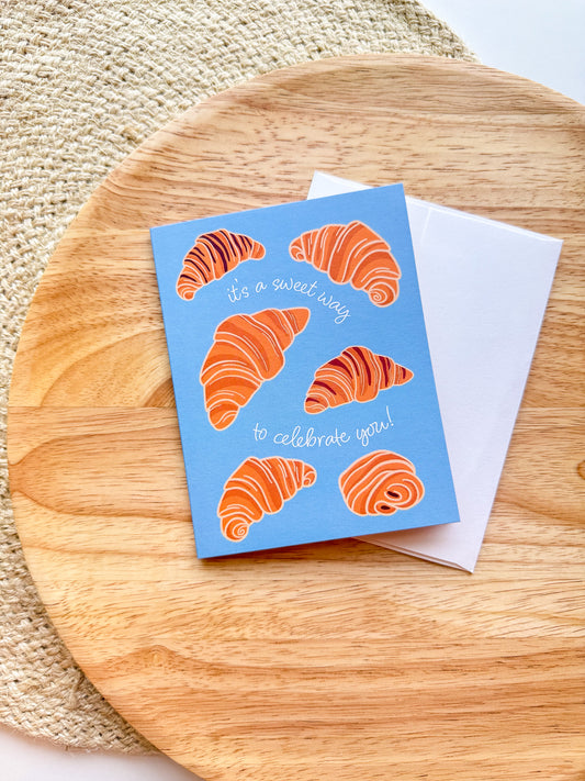 It's a Sweet Way to Celebrate You Greeting Card