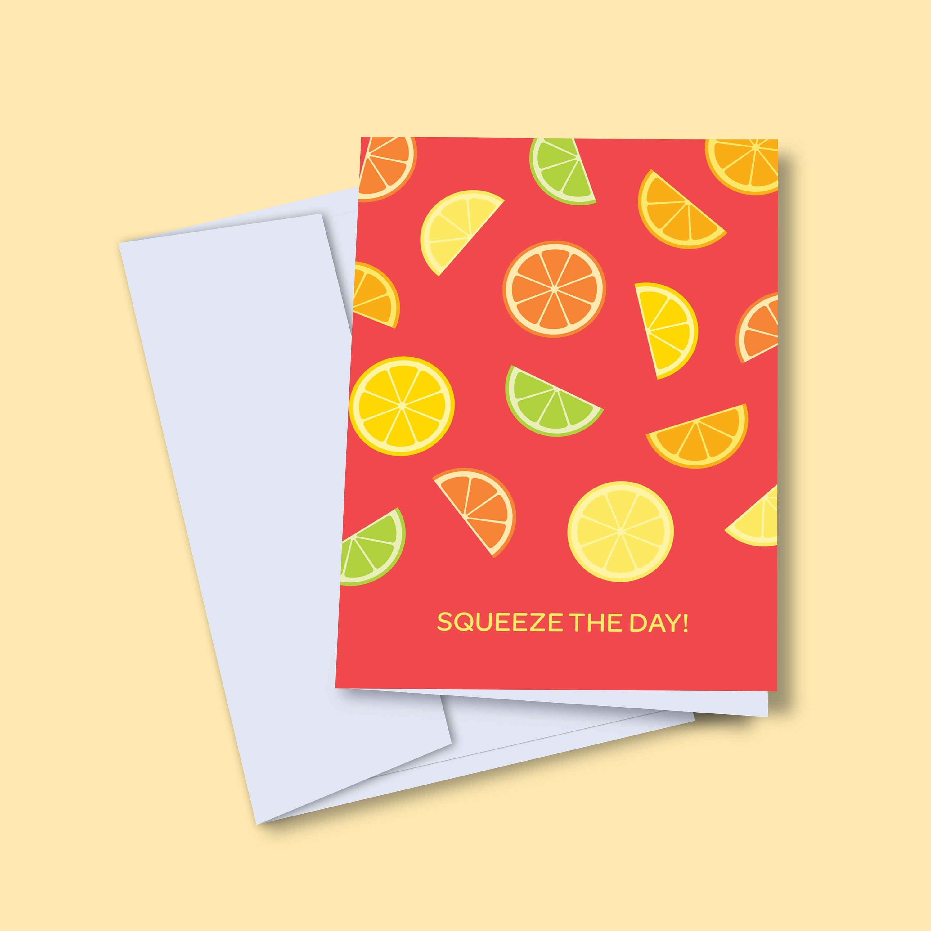 Squeeze the Day Card