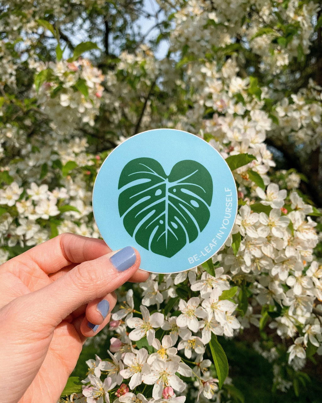Be-Leaf in Yourself Sticker