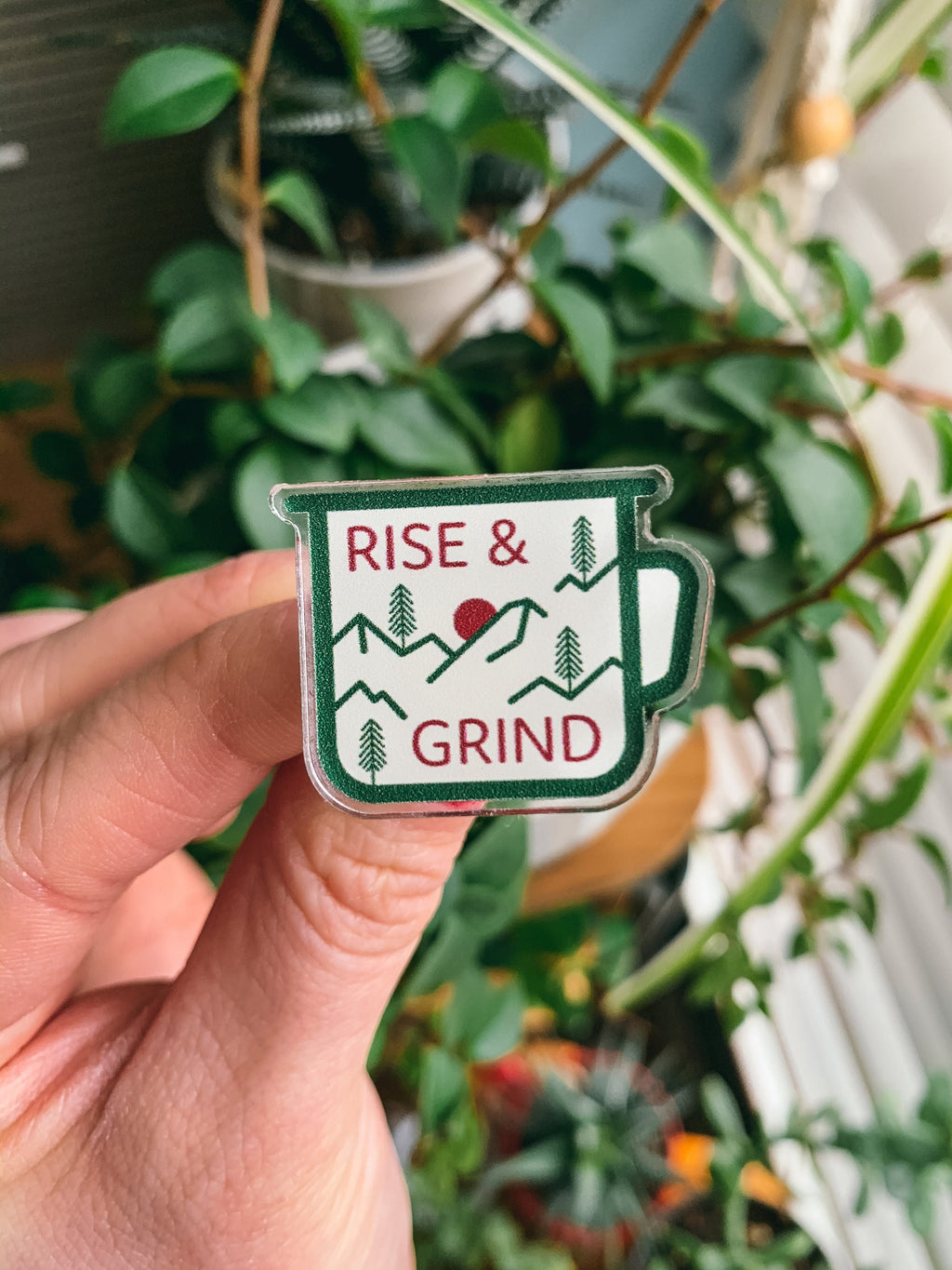 Rise & Grind Coffee Mug Acrylic Pin