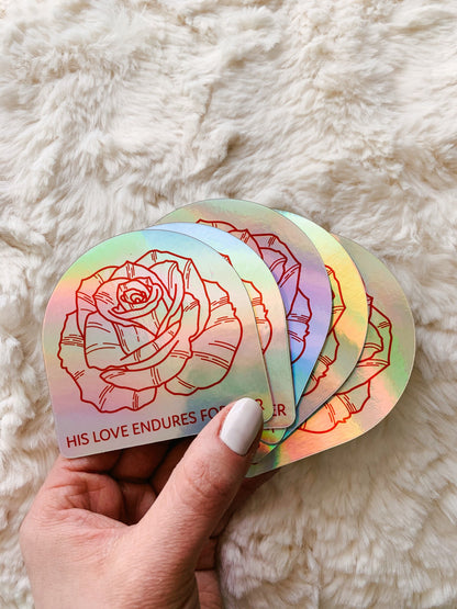 Rose "His Love Endures Forever" Holographic Sticker