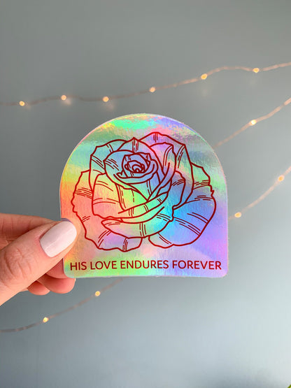 Rose "His Love Endures Forever" Holographic Sticker