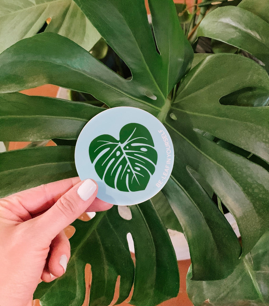 Be-Leaf in Yourself Sticker