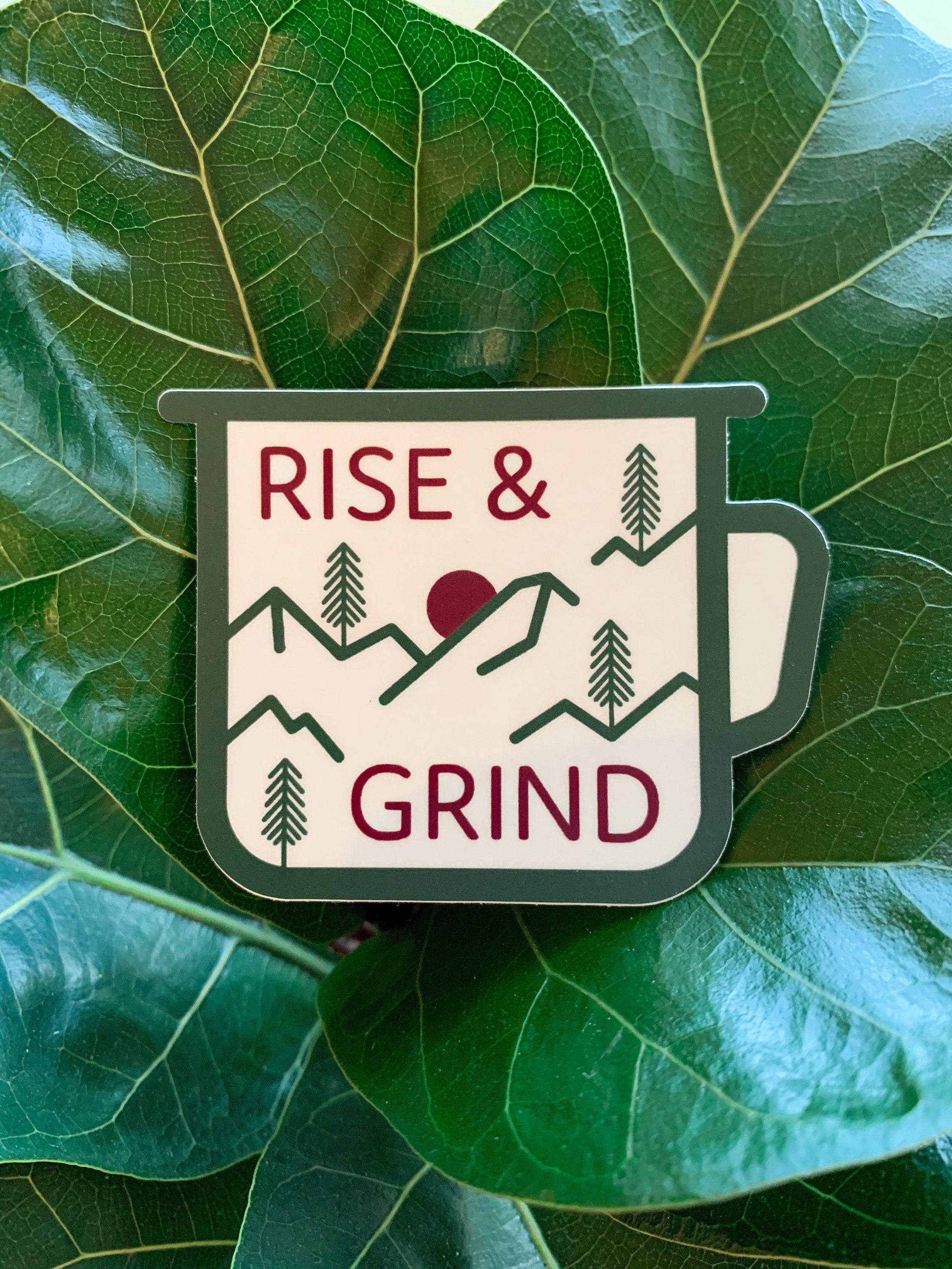 Rise & Grind Coffee Sticker