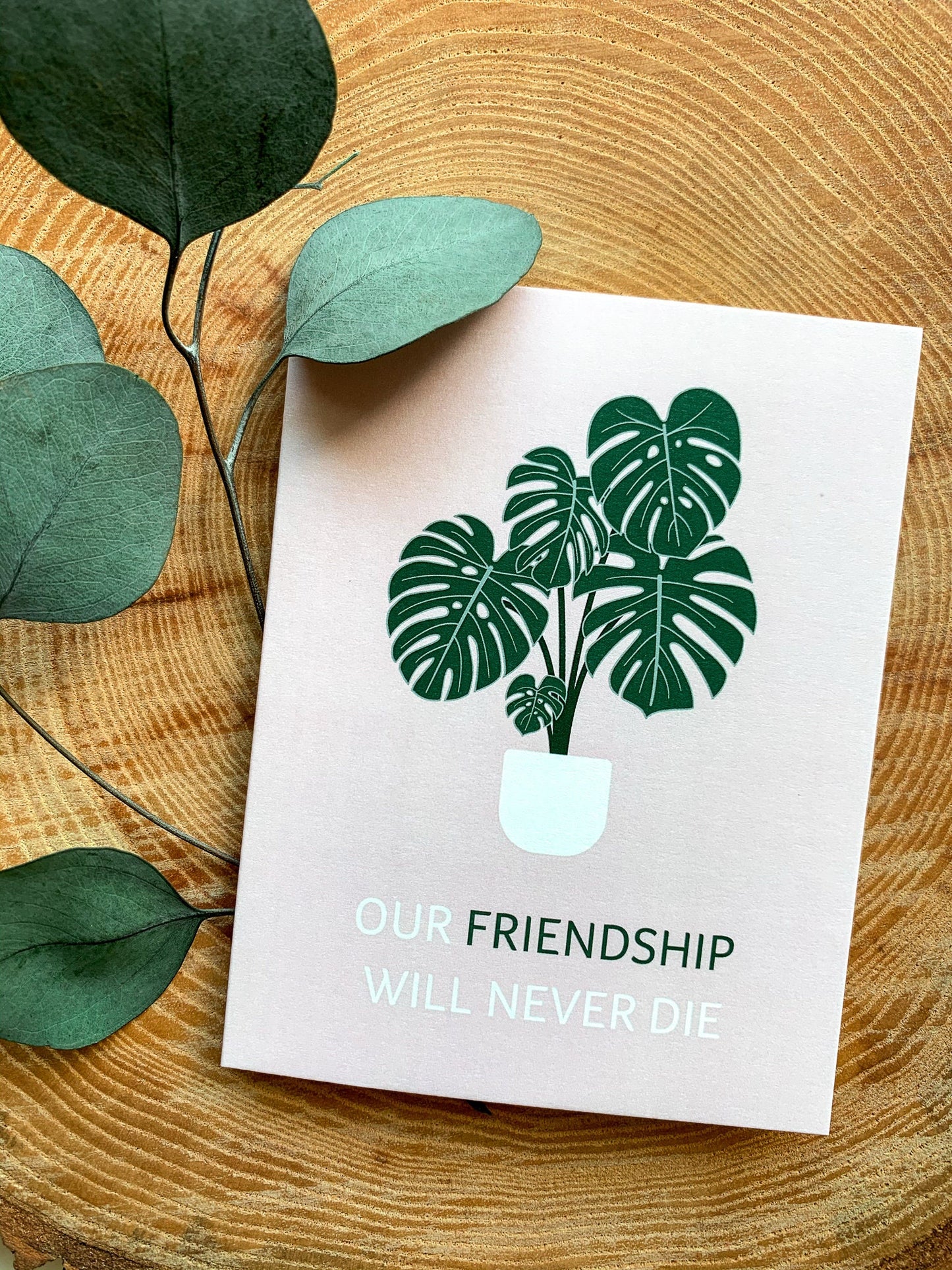 Our Friendship will Never Die Greeting Card