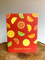 Squeeze the Day Card